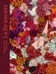 Couverture d'un livre intitulé 'La fée sorcière', ornée de fleurs colorées et de personnages enchantés.