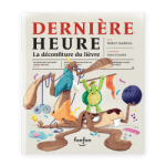 Couverture du livre 'Dernière Heure' illustrée avec des éléments de distraction et de loisirs.
