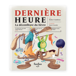 Dernière heure: La déconfiture du&nbsp;lièvre