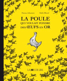 La poule qui voulait pondre des œufs en&nbsp;or