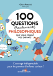 Couverture du livre "100 questions (hautement) philosophiques que vous posent vos enfants", avec des illustrations colorées et des éléments éducatifs.
