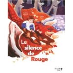 Couverture du livre 'Le silence de Rouge' illustrée avec un enfant assis sur un paysage coloré et abstrait.