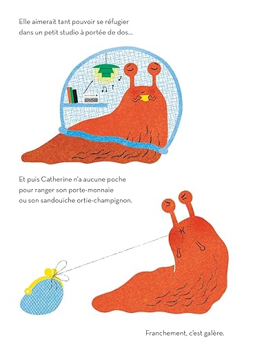 Illustration d'un escargot avec une bulle de pensée, imaginant un petit studio. Un escargot triste est à gauche, tenant un sac. Texte humoristique sur les défis de l'escargot.
