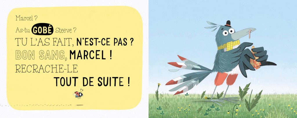 Illustration humoristique d'un oiseau avec un chapeau, tenant un objet avec une expression comique, accompagnée de dialogue en texte.