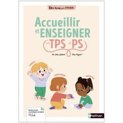 Être bien pour apprendre – Accueillir et enseigner en TPS et&nbsp;PS