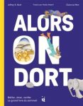Couverture du livre 'Alors on dort' avec un fond violet, illustrant divers animaux et personnages endormis.