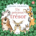 Couverture du livre 'Un précieux trésor' avec des illustrations d'animaux comme un castor, un lapin, un écureuil et un chevreuil, entourés de feuilles de lierre.