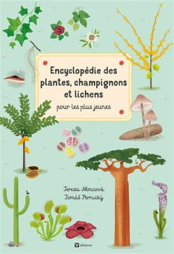 Encyclopédie des plantes, champignons et&nbsp;lichens