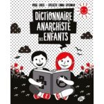 Couverture du livre 'Dictionnaire anarchiste des enfants' montrant deux enfants lisant, entourés de motifs simples en noir et blanc.