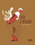 Illustration d'une femme stylisée avec un chapeau, portant une robe aux motifs de lignes et des chaussures rouges, sur fond marron, représentant une couverture de livre intitulée 'Cœurs d'artichaut'.