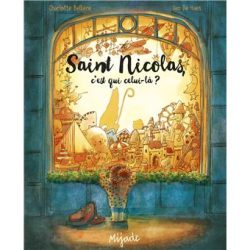 Saint Nicolas, c’est qui celui-là?