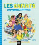 Couverture d'un livre intitulé 'Les enfants qui ont transformé le monde', présentant une illustration colorée de divers enfants engagés dans différentes activités.