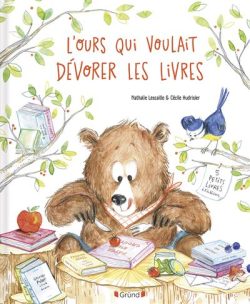 L&rsquo;ours qui voulait dévorer les&nbsp;livres