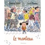 Couverture du livre 'Le manteau', illustrée par un groupe de personnages marchant dans la neige, avec une fillette au centre regardant autour d'elle.