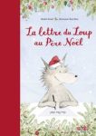 Couverture du livre 'La lettre du Loup au Père Noël' avec un loup souriant portant un chapeau de Père Noël, entouré de motifs hivernaux.