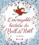 Couverture du livre 'L'incroyable histoire du Pull de Noël' avec un oiseau rouge sur fond bleu, entouré de branches et de baies.
