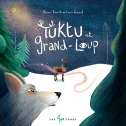 Tuktu et Grand-Loup 