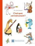Couverture d'un livre intitulé 'C'est quoi, cet instrument ?', illustrée avec des animaux jouant divers instruments de musique, comme un flamant rose, une girafe, un pingouin et un dauphin.
