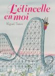 Couverture du livre 'L'étincelle en moi' avec une illustration d'une montagne russe colorée.