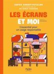 Couverture du livre 'Les écrans et moi' avec des illustrations colorées montrant des enfants interagissant avec des écrans, sur fond jaune.