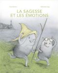 Couverture d'un livre intitulé 'La sagesse et les émotions', présentant deux personnages amusants, l'un portant un chapeau pointu et l'autre des lunettes, dans un paysage naturel.