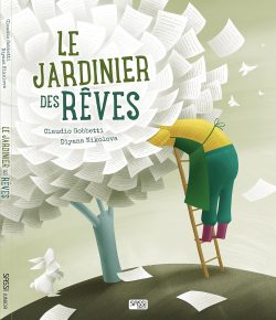 Le jardinier des&nbsp;rêves