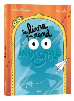 Le livre qui rend&nbsp;invisible