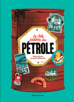 La folle histoire du&nbsp;pétrole