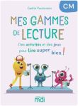 Couverture d'un livre intitulé 'Mes gammes de lecture' avec des personnages animés colorés et des instruments, invitant à des activités et des jeux pour améliorer la lecture.