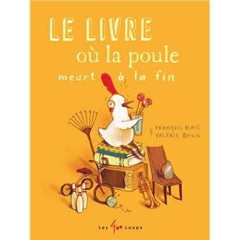 Le livre où la poule meurt à la&nbsp;fin