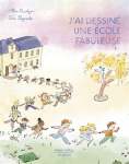 Illustration d'enfants courant autour d'une école avec des arbres et un ciel pastel, accompagné du texte 'J'ai dessiné une école fabuleuse'.