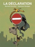 Couverture du livre 'La Déclaration' montrant des animaux stylisés et une signalisation routière de 'entrée interdite'.