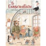 Couverture du livre 'Le Conservatoire' avec des animaux dans une salle de musique, mettant en scène un ours, un lapin et d'autres personnages animaliers.